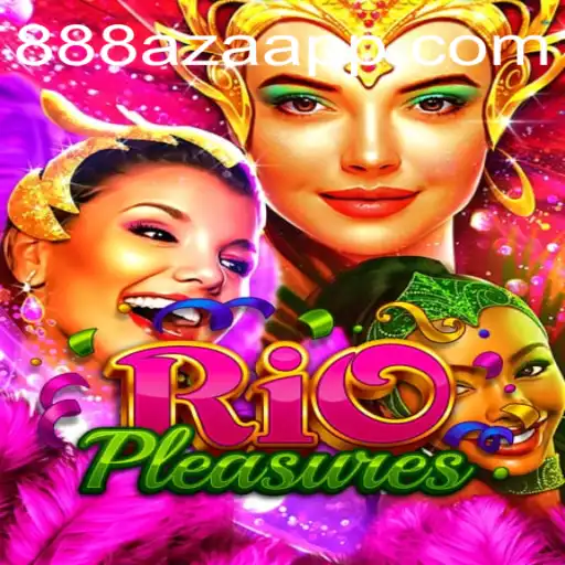 Descubra o Jogo Emocionante RioPleasures com 888aza